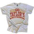 Go Taylors Boyfriend - Adult & Kids T-Shirts, Sweatshirts & Hoodies apparel design preview 1