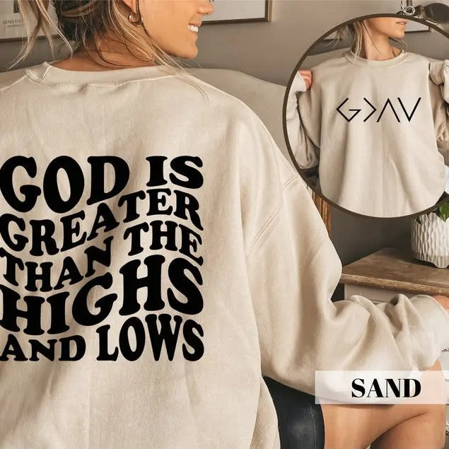 God Is Greater Than Highs Lows Christian Religious - Adult & Kids T-Shirts, Sweatshirts & Hoodies apparel design preview 1