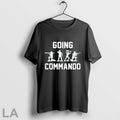 Going Commando Sarcastic Army - Adult & Kids T-Shirts, Sweatshirts & Hoodies apparel design preview 1