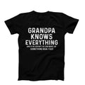 Grandpa Knows Everything Funny Cool Best Grandkids - Adult & Kids T-Shirts, Sweatshirts & Hoodies apparel design preview 1