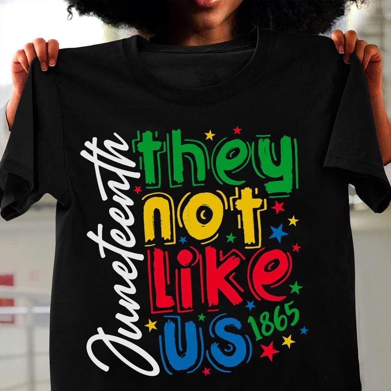 They Not Like Us Juneteenth 1865 Black History Month - Adult & Kids T-Shirts, Sweatshirts & Hoodies apparel design preview 1