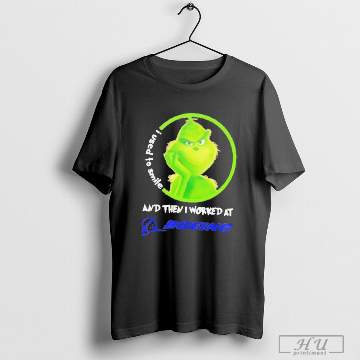 Grinch Used To Smile And Then I Worked At Boeing - Adult & Kids T-Shirts, Sweatshirts & Hoodies apparel design preview 1