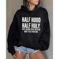 Half Hood Holy That Means Pray Me Faith Casual Street - Adult & Kids T-Shirts, Sweatshirts & Hoodies apparel design preview 1