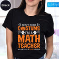 Halloween Party Math Teacher Sayings GEEk Spooky - Adult & Kids T-Shirts, Sweatshirts & Hoodies apparel design preview 1