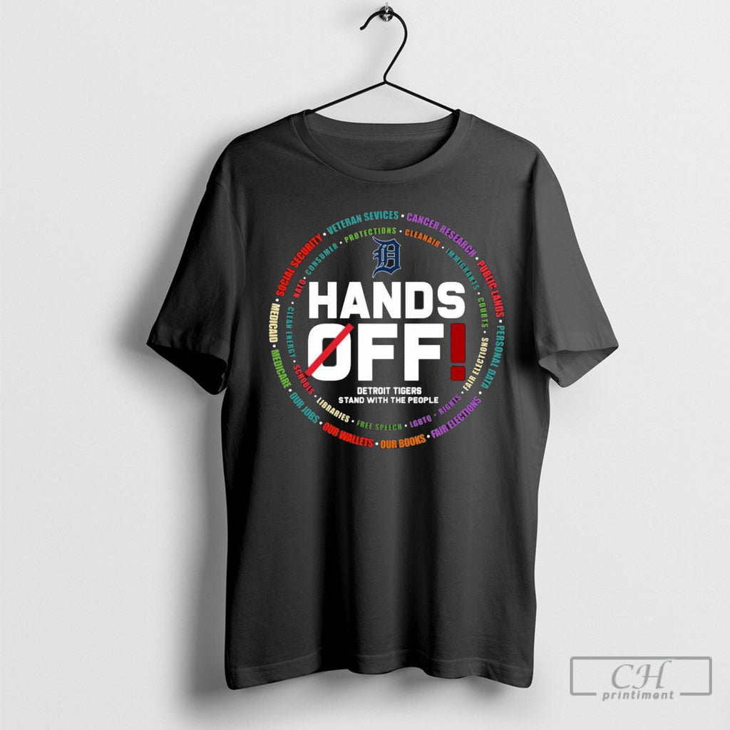 Hands Off Detroit Tigers Stand With The People - Adult & Kids T-Shirts, Sweatshirts & Hoodies apparel design preview 1