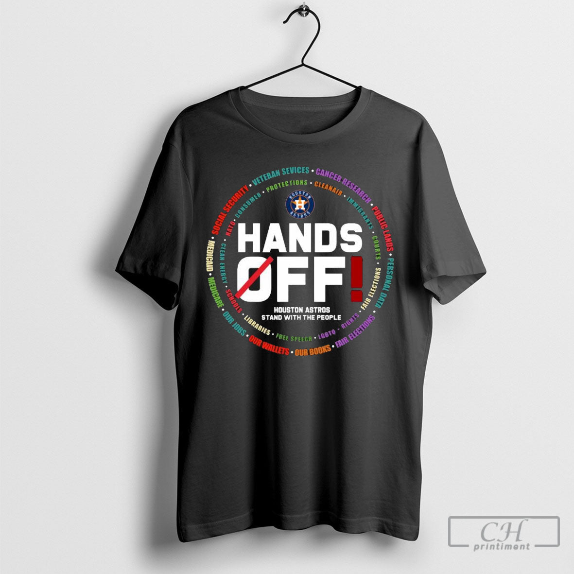 Hands Off Houston Astros Stand With The People - Adult & Kids T-Shirts, Sweatshirts & Hoodies apparel design preview 1