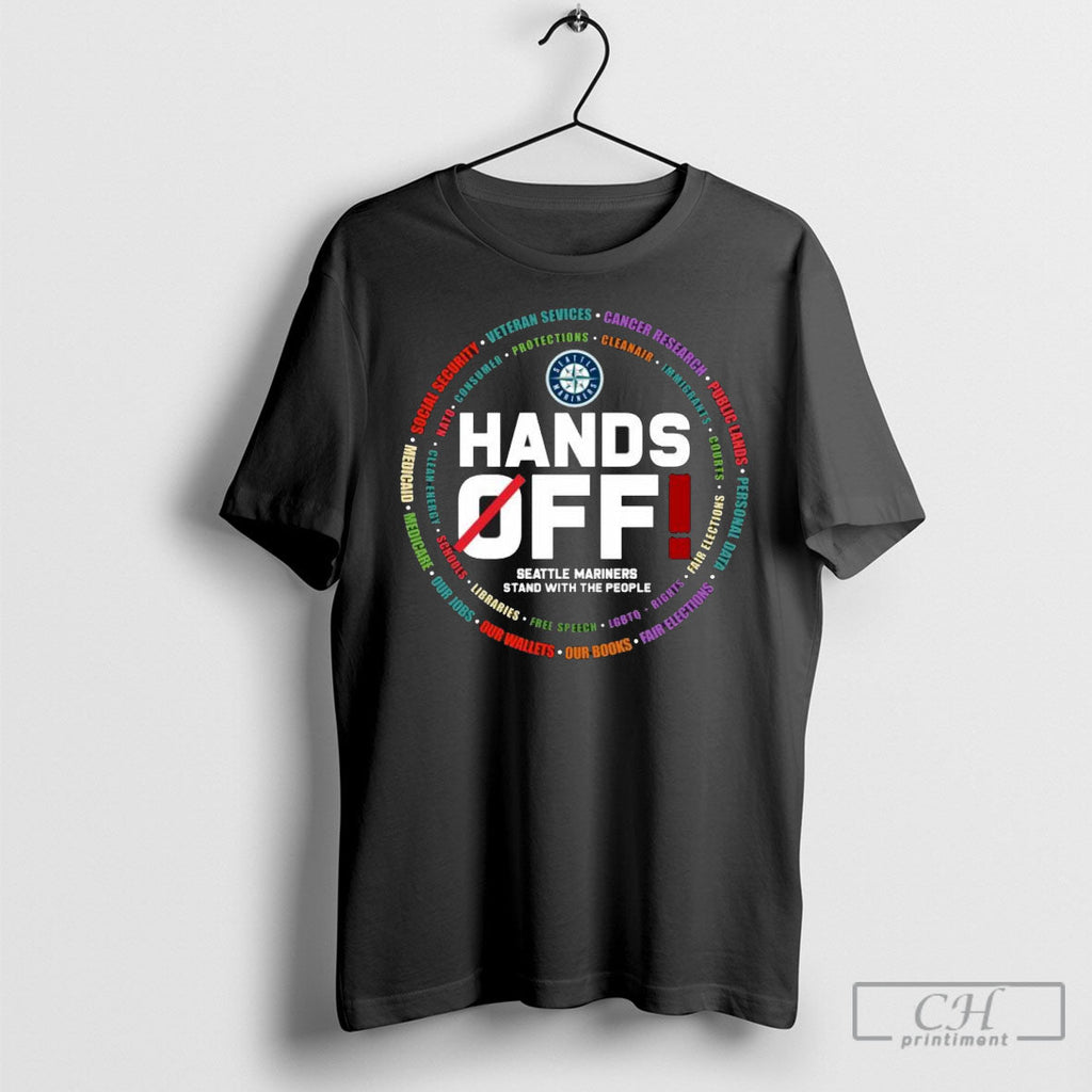 Hands Off Seattle Mariners Stand With The People - Adult & Kids T-Shirts, Sweatshirts & Hoodies apparel design preview 1