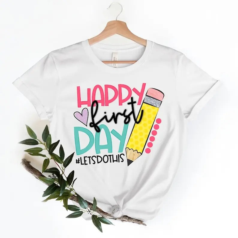 Happy First Day School Teacher Teachers Kindergarten - Adult & Kids T-Shirts, Sweatshirts & Hoodies apparel design preview 1