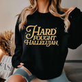 Hard Fought Hallelujah Casual Street Fleece Fabric - Adult & Kids T-Shirts, Sweatshirts & Hoodies apparel design preview 1