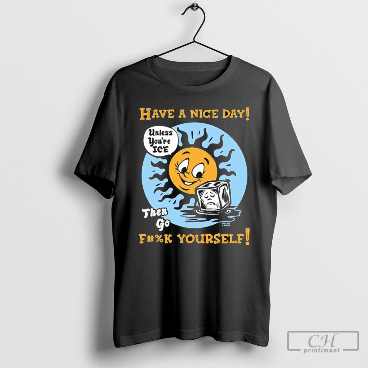 Have A Nice Day Then Go Fcuk Yourself Unless Youre - Adult & Kids T-Shirts, Sweatshirts & Hoodies apparel design preview 1