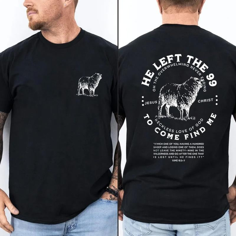 He Left 99 Rescue Me Christian Pure Cotton Casual - Adult & Kids T-Shirts, Sweatshirts & Hoodies apparel design preview 1