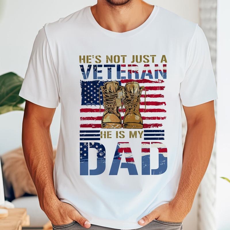 He Not Just Veteran Is My Dad Funny 4th July Amer1can - Adult & Kids T-Shirts, Sweatshirts & Hoodies apparel design preview 1