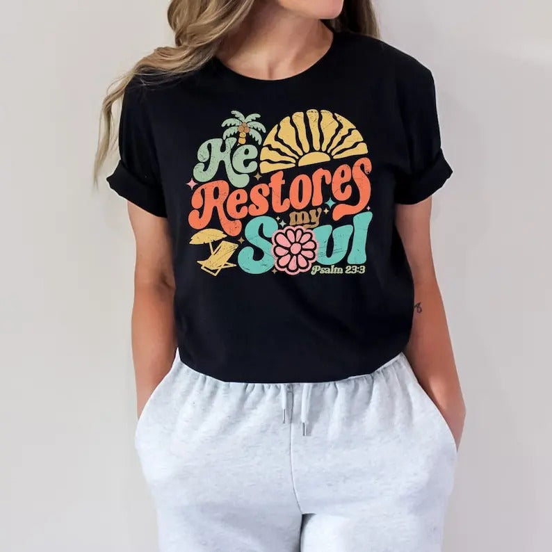 He Restores My Soul Bible Hello Summer Beach Hippy - Adult & Kids T-Shirts, Sweatshirts & Hoodies apparel design preview 1