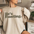 He'S Hunting Camoflauge Bottomland Pattern Camo - Adult & Kids T-Shirts, Sweatshirts & Hoodies apparel design preview 1