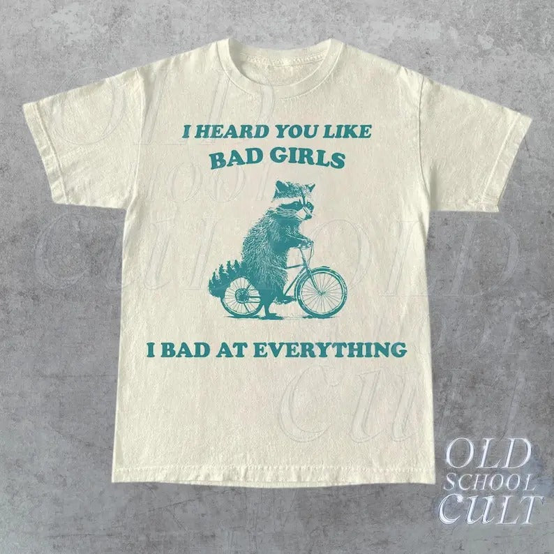 Heard You Like Bad I Everything Retro Sarcastic Funny - Adult & Kids T-Shirts, Sweatshirts & Hoodies apparel design preview 1