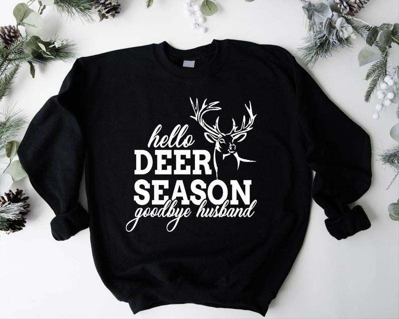 Hello Hunting Season Goodbye Husband Deer Hunter Wife - Adult & Kids T-Shirts, Sweatshirts & Hoodies apparel design preview 1