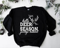 Hello Hunting Season Goodbye Husband Deer Hunter Wife - Adult & Kids T-Shirts, Sweatshirts & Hoodies apparel design preview 1