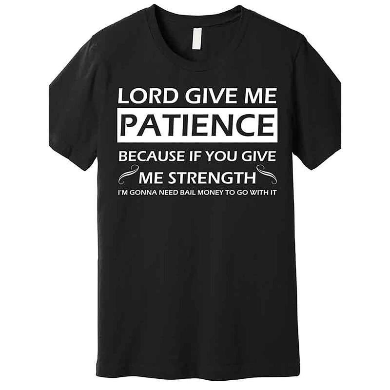 God Give Me Patience Advanced Fun Short Sleeve - Adult & Kids T-Shirts, Sweatshirts & Hoodies apparel design preview 1