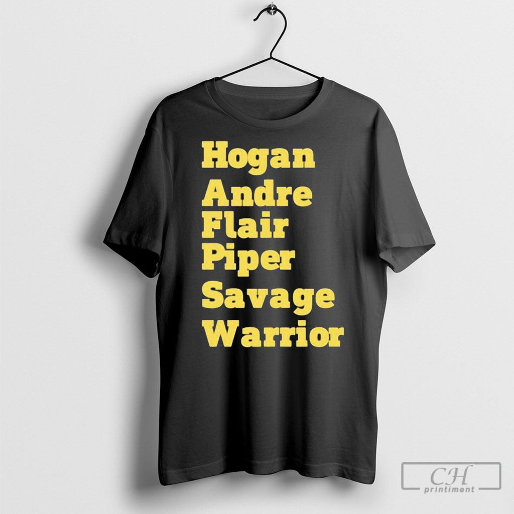 Hogan Andre Flair Piper Savage Warrior - Adult & Kids T-Shirts, Sweatshirts & Hoodies apparel design preview 1