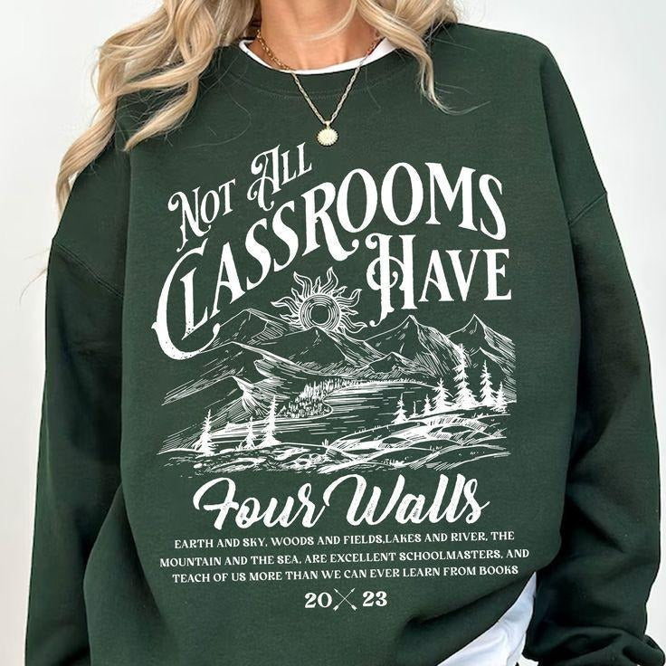 Homeschool Mom Not All Classrooms Have Four Walls - Adult & Kids T-Shirts, Sweatshirts & Hoodies apparel design preview 1