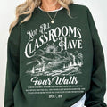 Homeschool Mom Not All Classrooms Have Four Walls - Adult & Kids T-Shirts, Sweatshirts & Hoodies apparel design preview 1