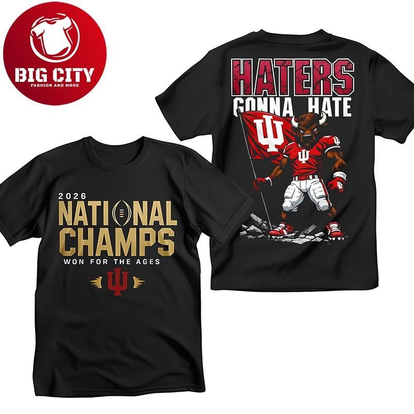 Hoosiers 2026 National Champions Haters Gonna Hate - Adult & Kids T-Shirts, Sweatshirts & Hoodies apparel design preview 1