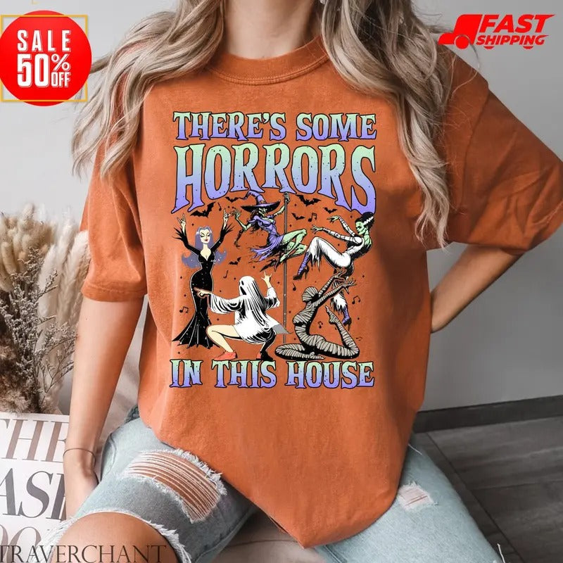 Horror Movie There'S Some Horrors This House Funny - Adult & Kids T-Shirts, Sweatshirts & Hoodies apparel design preview 1
