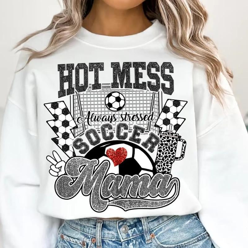 Hot Mess Soccer Mama DTF Transfers THIS IS NOT - Adult & Kids T-Shirts, Sweatshirts & Hoodies apparel design preview 1