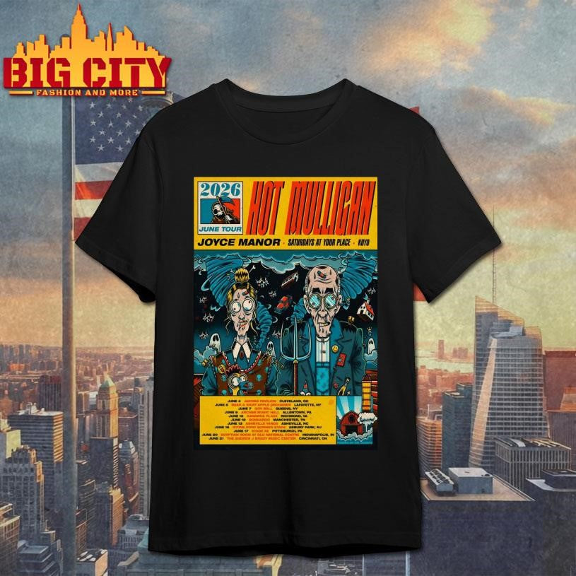 Hot Mulligan Jun 2026 Tour Poster - Adult & Kids T-Shirts, Sweatshirts & Hoodies apparel design preview 1