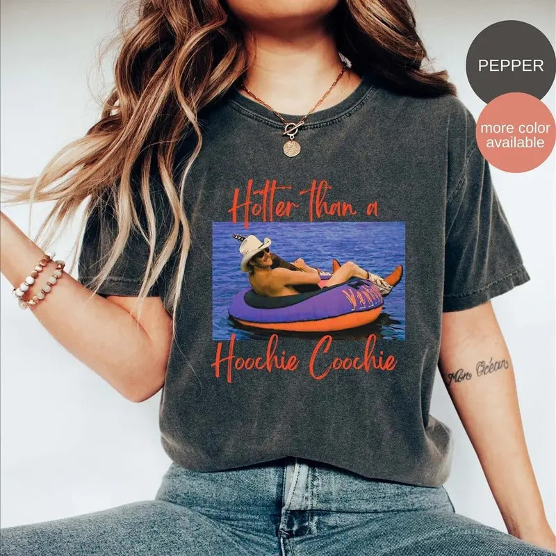 Hotter Than Hoochie Coochie Comfort Colors Top - Adult & Kids T-Shirts, Sweatshirts & Hoodies apparel design preview 1