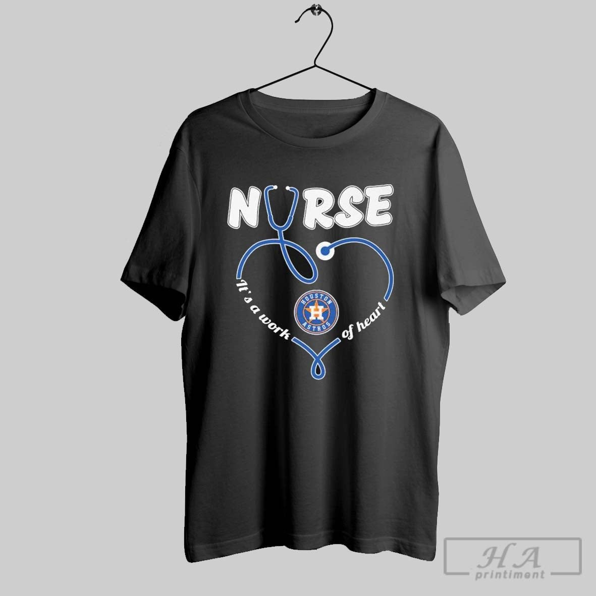 Houston Astros Nurse Its A Work Of Heart - Adult & Kids T-Shirts, Sweatshirts & Hoodies apparel design preview 1