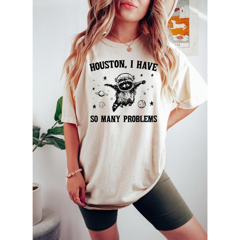 Houston I Have So Many Problems Funny Raccoon Space - Adult & Kids T-Shirts, Sweatshirts & Hoodies apparel design preview 1