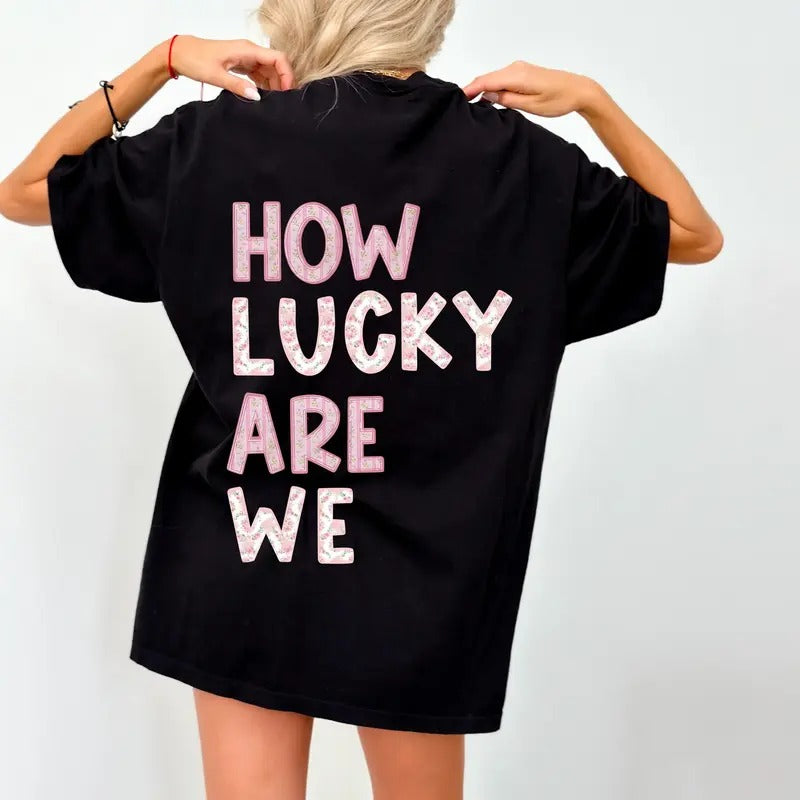 How Lucky Are We Love Shack Cotton Print Country - Adult & Kids T-Shirts, Sweatshirts & Hoodies apparel design preview 1