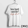 How Hard Can It Be Boys Do Sweater - Adult & Kids T-Shirts, Sweatshirts & Hoodies apparel design preview 1
