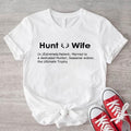 Hunt Wife Hunter Deer Season Short Sleeve Hunting - Adult & Kids T-Shirts, Sweatshirts & Hoodies apparel design preview 1