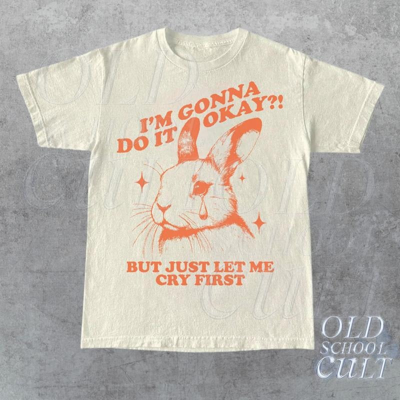I Am Gonna Do Okay Just Let Me Cry First Retro 90s - Adult & Kids T-Shirts, Sweatshirts & Hoodies apparel design preview 1