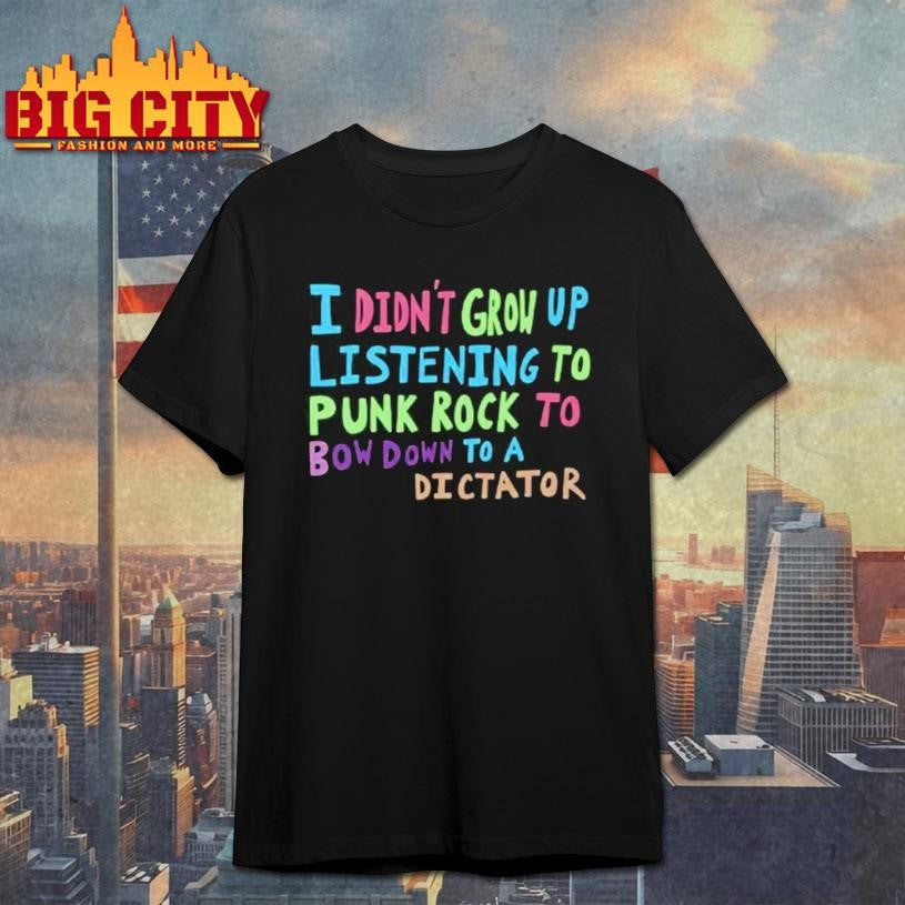 I Didn't Grow Up Listening To Punk Rock - Adult & Kids T-Shirts, Sweatshirts & Hoodies apparel design preview 1
