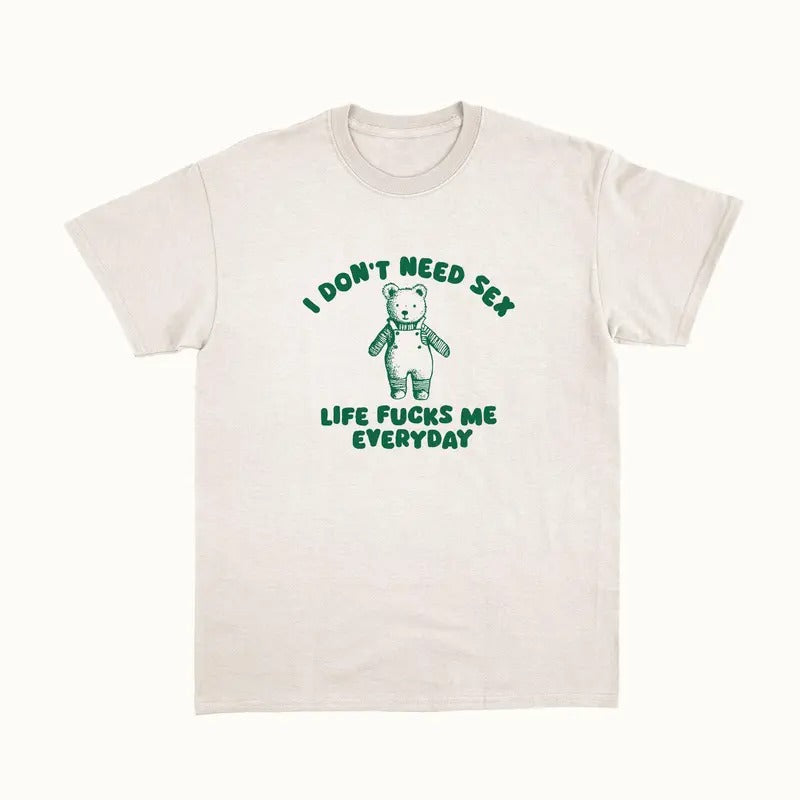 I Don'T Need S*X - Adult & Kids T-Shirts, Sweatshirts & Hoodies apparel design preview 1