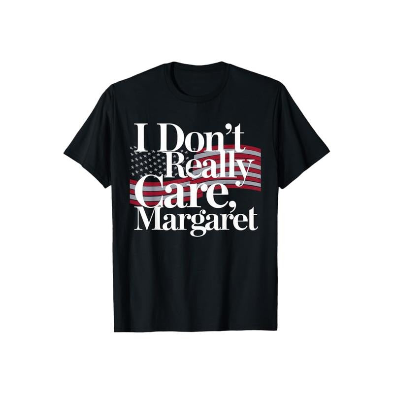 I Don'T Really Care Margaret Casual Crew Neck Short - Adult & Kids T-Shirts, Sweatshirts & Hoodies apparel design preview 1