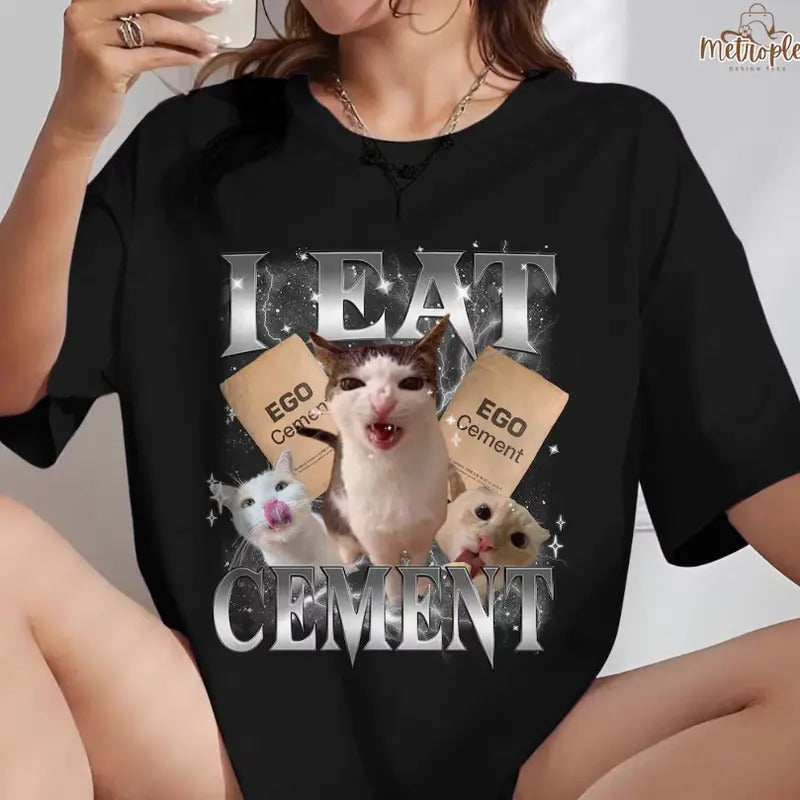 I Eat Cement Funny Cat Meme Stupid Ugly Unhinged - Adult & Kids T-Shirts, Sweatshirts & Hoodies apparel design preview 1
