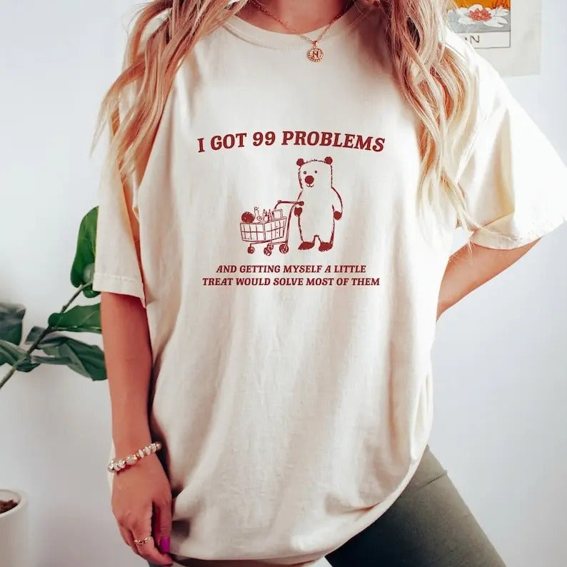 I Got 99 Problems Little Treat Yummy Meme Funny - Adult & Kids T-Shirts, Sweatshirts & Hoodies apparel design preview 1