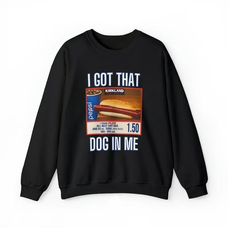 I Got That Dog Me Costco Hot Soda Combo Quote - Adult & Kids T-Shirts, Sweatshirts & Hoodies apparel design preview 1