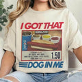 I Got That Dog Keep Dank Meme Costcoo Hot Combo Fit - Adult & Kids T-Shirts, Sweatshirts & Hoodies apparel design preview 1