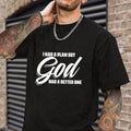 I Had Plan But God Better One Casual Crew Neck Short - Adult & Kids T-Shirts, Sweatshirts & Hoodies apparel design preview 1