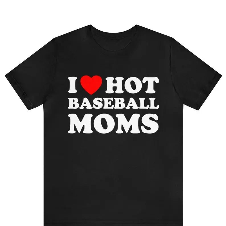 I Heart Hot Moms Love Baseball Football Soccer Custom - Adult & Kids T-Shirts, Sweatshirts & Hoodies apparel design preview 1