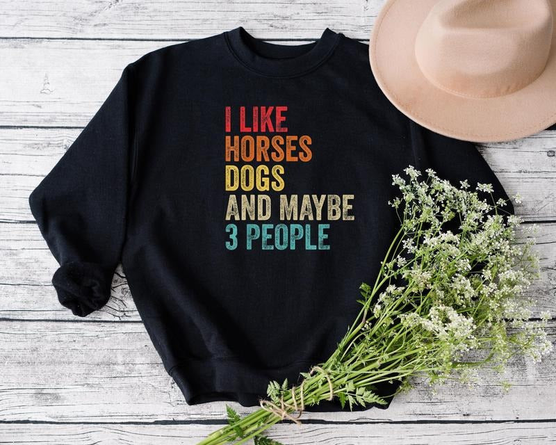 I Like Horses Dogs Maybe 3 People Horse Lover Mom - Adult & Kids T-Shirts, Sweatshirts & Hoodies apparel design preview 1