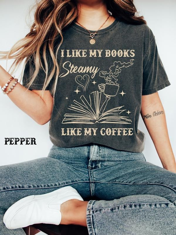 I Like My Books Steamy Coffee Spicy Icy Romance Funny - Adult & Kids T-Shirts, Sweatshirts & Hoodies apparel design preview 1