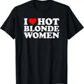 I Love Hot Blonde - Adult & Kids T-Shirts, Sweatshirts & Hoodies apparel design preview 1