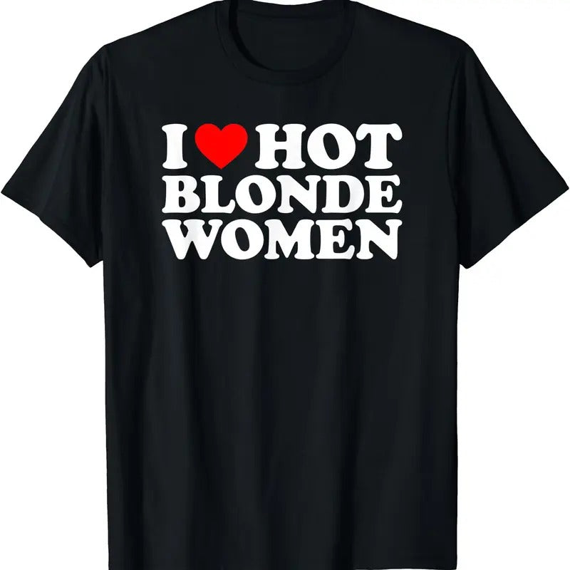 I Love Hot Blonde - Adult & Kids T-Shirts, Sweatshirts & Hoodies apparel design preview 1