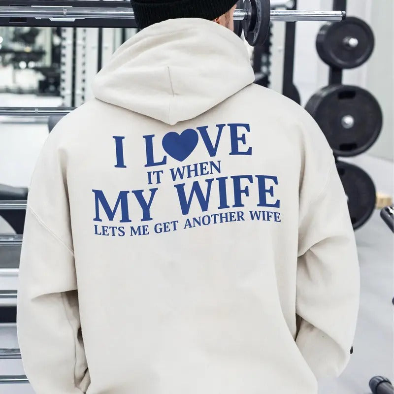 I Love When My Wife Lets Me Get Another Husband - Adult & Kids T-Shirts, Sweatshirts & Hoodies apparel design preview 1
